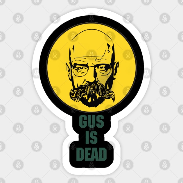 Gus is Dead and you killed him - Br Ba - Nietzsche Sticker by CLANCY'S STORE